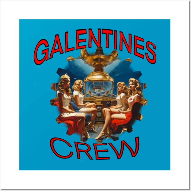 Galentines crew air crew Wall Art by sailorsam1805